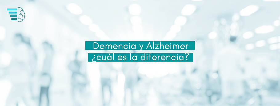Demencia y Alzheimer, ¿Cual es la diferencia?